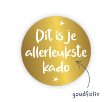 Rol 500 etiketten - Dit is je allerleukste kado - Ø35mm