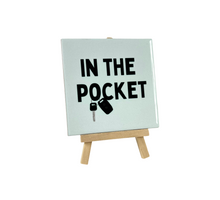 Tegeltje - In the pocket - 11x11cm