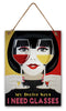 Wall Hanger Metal I need glasses 30x40cm