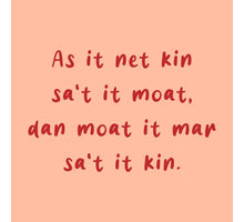 Tegeltje Fries as it net kin sa't it moat