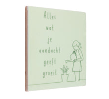 Tegeltje alles wat je aandacht geeft