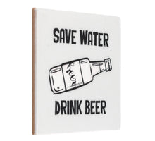 Tegeltje save water drink beer