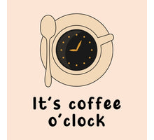 Tegeltje coffee o'clock
