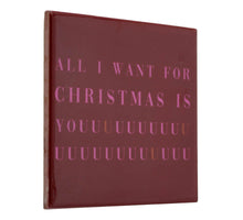 Tegeltje all I want for christmas