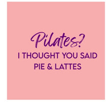 Tegeltje pilates or pie & lattes