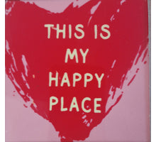 Tegeltje this is my happy place