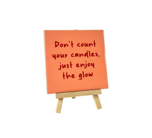 Tegeltje don't count your candles glow 10,5x10,5x0,5cm