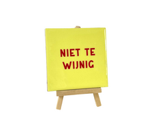 Tegeltje niet te wijnig 10,5x10,5x0,5cm