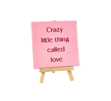 Tegeltje crazy little thing called love 10,5x10,5x0,5cm