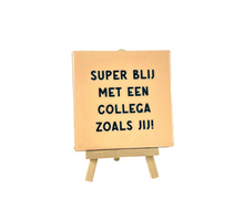 Tegeltje super blij met een collega zoals jij 10,5x10,5cm