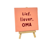 Tegeltje lief, liever, oma 10,5x10,5x0,5cm