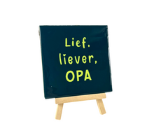 Tegeltje lief, liever, opa 10,5x10,5x0,5cm