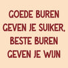 Tegeltje goede buren 10,5x10,5x0,5cm