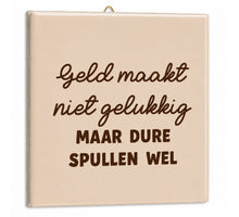 Tegeltje geld maakt niet gelukkig - 10,5x10,5x0,5cm - keramiek