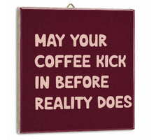 Tegeltje may your coffee - 10,5x10,5x0,5cm - keramiek