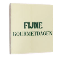 Tegeltje Fijne Gourmetdagen - keramiek 10,5x10,5x0,5cm