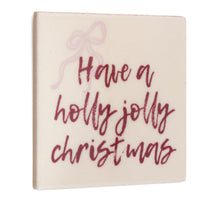 Tegeltje Holly Jolly Christmas - keramiek 10,5x10,5x0,5cm